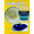 Collector's Encyclopedia of Depression Glass (13th ed) by Gene Florence