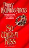 So Wild a Kiss