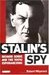 Stalin's Spy: Richard Sorge and the Tokyo Espionage Ring