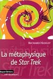 La metaphysique de Star trek