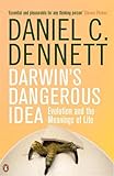 Darwin's dangerous idea : evolution and the meanings of life