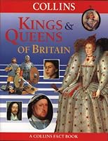 Kings and Queens of Britain (Collins Fact Books)