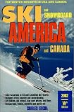 Ski America & Canada: Top Winter Resorts in USA and Canada, 2002 (Ski Snowboard America and Canada)