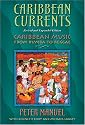 Caribbean Currents: Caribbean Music from Rumba to Reggae, Revised Edition