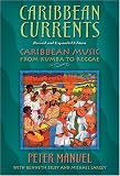 Caribbean Currents: Caribbean Music from Rumba to Reggae, Revised Edition
