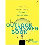 The Outlook Answer Book: Useful Tips, Tricks, and Hacks for Microsoft Outlook(R) 2003
