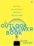 The Outlook Answer Book: Useful Tips, Tricks, and Hacks for Microsoft Outlook(R) 2003