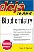 Deja Review: Biochemistry (Deja Review)