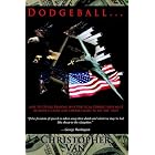 Click here to buy Dodgeball: .and 101 other reasons why Political Correctness must be made a crime and... by  Christopher Van.