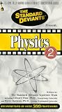 The Standard Deviants: Physics, Part 2