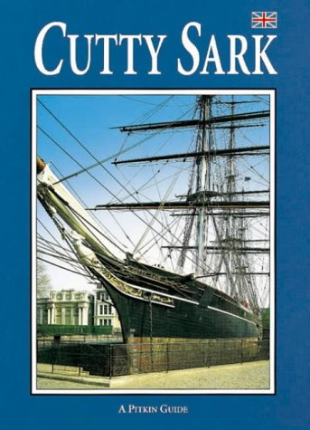 The History Press Cutty Sark (Pitkin Guides)