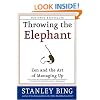 Throwing the Elephant : Zen and the Art of Managing Up