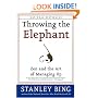Throwing the Elephant : Zen and the Art of Managing Up