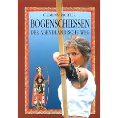 Bogenschie�en. Der abendl�ndische Weg