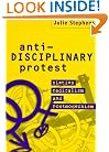 Anti-Disciplinary Protest: Sixties Radicalism and Postmodernism