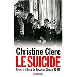 Journal intime de Jacques Chirac, tome 4 : Le Suicide, juillet 1997-mai 1998 book cover