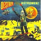 Click here to buy Destroy All Astromen!! by Man Or Astro-Man? .