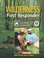Wilderness First Responder, 2nd: A Text for the Recognition, Treatment, and Prevention of Wilderness Emergencies