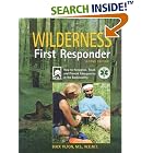 Click here to buy Wilderness First Responder, 2nd: A Text for the Recognition, Treatment, and... by Buck Tilton.