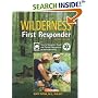 Wilderness First Responder, 2nd: A Text for the Recognition, Treatment, and Prevention of Wilderness Emergencies