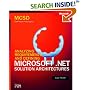 MCSD Self-Paced Training Kit: Analyzing Requirements and Defining Microsoft  .NET Solution Architectures, Exam 70-300 (Pro-Certification)