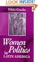 Women and Politics in Latin America