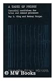 Taste of Prison: Custodial Conditions for Trial and Remand Prisoners (Routledge direct editions)