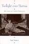 Twilight Over Burma: My Life as a Shan Princess (Kolowalu Books)
