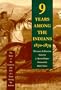 Nine Years Among the Indians, 1870-1879: The Story of the Captivity and Life of a Texan Among the Indians