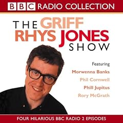 The "Griff Rhys Jones Show" (BBC Radio Collection)