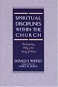 Spiritual Disciplines within the Church: Participating Fully in the Body of Christ