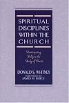 Spiritual Disciplines within the Church: Participating Fully in the Body of Christ