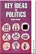 Key Ideas in Politics