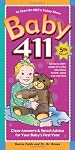 By Fields, Denise; M.D., Ari Brown Baby 411: Clear Answers & Smart Advice For Your Baby's First Year Fifth , Revis Edition Paperback