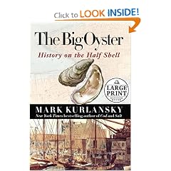 The Big Oyster: History on the Half Shell