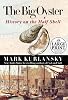 The Big Oyster: History on the Half Shell (Random House Large Print (Cloth/Paper))