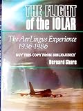 The flight of the Iolar : the Aer Lingus experience, 1936-1986