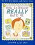 Now Everybody Really Hates Me