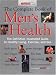 The Complete Book of Men's Health: The Definitive, Illustrated Guide to Healthy Living, Exercise, and Sex
