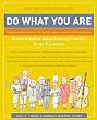 Do What You Are: Discover the Perfect Career for You Through the Secrets of Personality Type