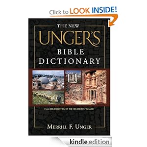 The New Unger's Bible Dictionary Merrill F. Unger, R. K. Harrison, Howard F. Vos and Cyril J. Barber