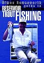 Simon Gawesworth - Reservoir Trout Fishing [DVD] [2005]