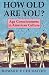How Old Are You?: Age Consciousness in American Culture