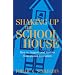 Shaking Up the Schoolhouse: How to Support and Sustain Educational Innovation (Jossey-Bass Education)