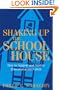 Shaking Up the Schoolhouse: How to Support and Sustain Educational Innovation (Jossey-Bass Education)