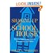 Shaking Up the Schoolhouse: How to Support and Sustain Educational Innovation (Jossey-Bass Education)