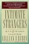 Intimate Strangers: Men and Women Together
