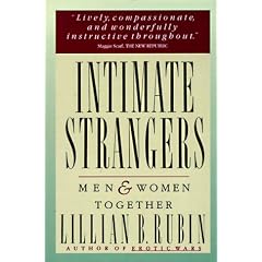 Intimate Strangers: Men and Women Together