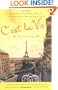 C'est La Vie: An American Woman Begins a New Life in Paris and--Voila!--Becomes Almost French