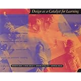 Design as a Catalyst for Learning